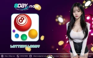 Lottery Lobby 8Day - Đa dạng thể loại, dễ dàng trúng thưởng 1 lottery lobby 8day