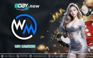 WM Casino 8Day - Sòng bạc online siêu hot cho bet thủ 7 wm casino 8day